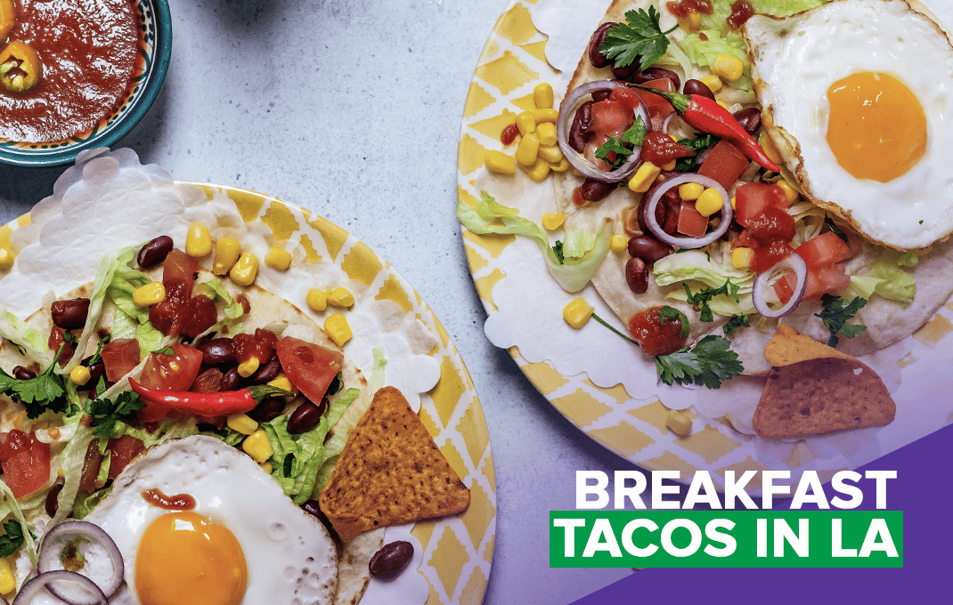 Best Breakfast Tacos in Los Angeles